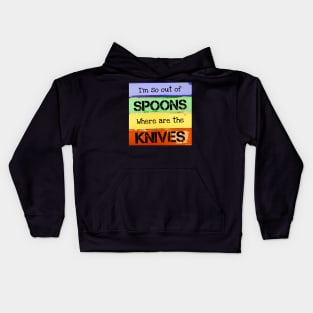 Out Of Spoons Kids Hoodie